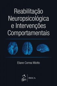 Baixar Reabilitação Neuropsicológica e Intervenções Comportamentais pdf, epub, eBook