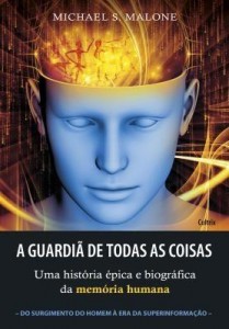 Baixar A Guardiã de Todas As Coisas – Uma História Épica e Biográfica da Memória Humana pdf, epub, eBook