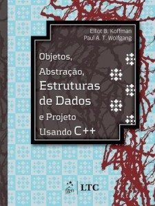 Baixar Objetos, Abstração, Estrutura de Dados e Projeto Usando C++ pdf, epub, eBook