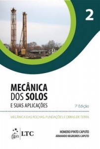 Baixar Mecânica dos Solos e suas Aplicações – Mecânica das Rochas, Fundações e Obras de Terra – Vol. 2 pdf, epub, eBook