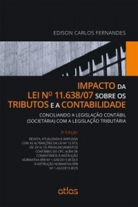 Baixar Impacto Da Lei Nº 11.638/07 Sobre Os Tributos e a Contabilidade pdf, epub, eBook