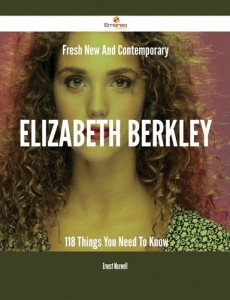 Baixar Fresh- new- and contemporary elizabeth berkley – pdf, epub, eBook