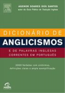 Baixar DICIONÁRIO DE ANGLICISMOS E PALAVRAS INGLESAS CORRENTES EM PORTUGUÊS pdf, epub, eBook