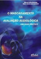 Baixar O Mascaramento na Avaliação Audiológica pdf, epub, eBook