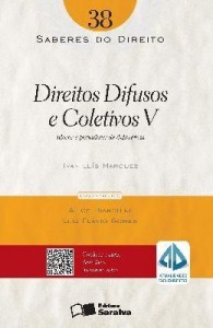 Baixar COLEÇÃO SABERES DO DIREITO 38 – DIREITOS DIFUSOS E COLETIVOS V – 1ª Edição pdf, epub, eBook