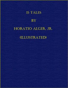 Baixar 15 tales by horatio alger, jr. (illustrated) pdf, epub, eBook