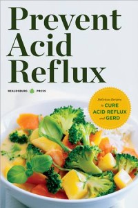 Baixar Prevent acid reflux: delicious recipes to cure pdf, epub, eBook
