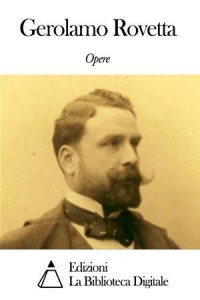 Baixar Opere di gerolamo rovetta pdf, epub, eBook