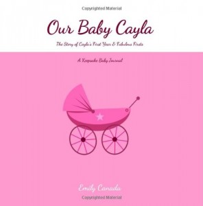 Baixar Our baby cayla, the story of caylas first year pdf, epub, eBook