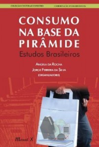 Baixar Consumo Na Base da Pirâmide – Estudos Brasileiros pdf, epub, eBook