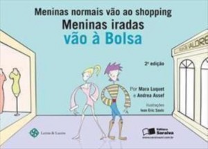 Baixar MENINAS NORMAIS VÃO AO SHOPPING, MENINAS IRADAS VÃO À BOLSA – 2ª edição pdf, epub, eBook