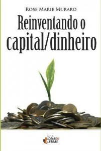 Baixar Reinventando o Capital/ Dinheiro pdf, epub, eBook