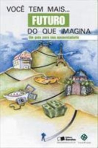 Baixar VOCÊ TEM MAIS FUTURO DO QUE IMAGINA – 1ª edição pdf, epub, eBook