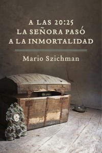 Baixar Las 20:25 la senora paso a la inmortalidad, a pdf, epub, eBook