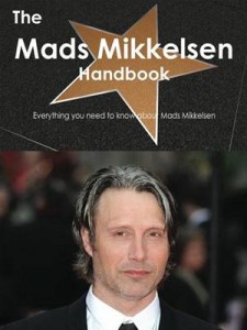 Baixar Mads mikkelsen handbook – everything you pdf, epub, eBook