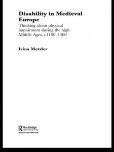 Baixar Disability in medieval europe pdf, epub, eBook