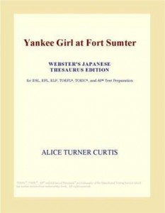 Baixar Yankee girl at fort sumter (webster’s japanese pdf, epub, eBook