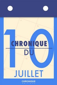 Baixar Chronique du 10 juillet pdf, epub, eBook