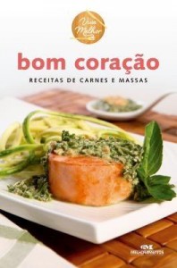 Baixar Bom Coração: Receitas de carnes e massas pdf, epub, eBook