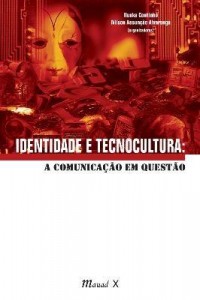 Baixar Identidade e Tecnocultura – a Comunicação Em Questão pdf, epub, eBook