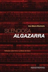 Baixar Silenciosa Algazarra – Reflexões sobre livros e práticas de leitura pdf, epub, eBook