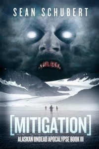 Baixar Mitigation (alaskan undead apocalypse book 3) pdf, epub, eBook