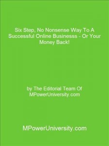 Baixar Six step, no nonsense way to a successful online pdf, epub, eBook