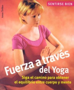 Baixar Fuerza a traves del yoga pdf, epub, eBook