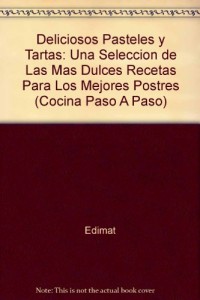 Baixar Deliciosos pasteles y tartas pdf, epub, eBook