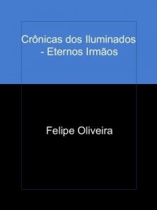 Baixar Crônicas dos Iluminados – Eternos Irmãos pdf, epub, eBook