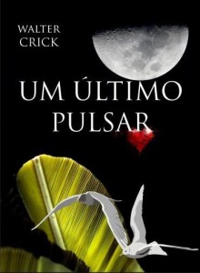 Baixar Um último pulsar pdf, epub, eBook