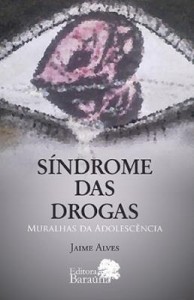 Baixar Síndrome das Drogas – Muralhas da Adolescência pdf, epub, eBook