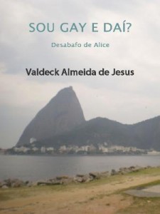 Baixar Sou gay e daí? Desabafo de Alice pdf, epub, eBook