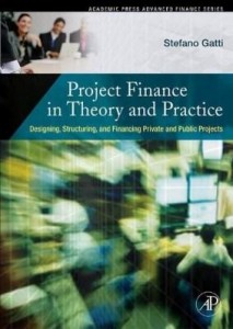Baixar Project Finance in Theory and Practice: Designing, Structuring, and Financing Private and Public Pro pdf, epub, eBook
