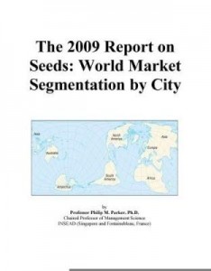 Baixar The 2009 Report on Seeds: World Market Segmentation by City pdf, epub, eBook