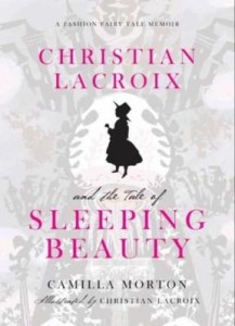 Baixar Christian Lacroix and the Tale of Sleeping Beauty pdf, epub, eBook