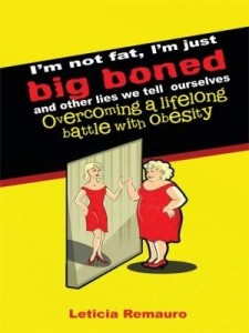 Baixar I'm not fat, I'm just big boned and other lies we tell ourselves: Overcoming a lifelong battle with pdf, epub, eBook
