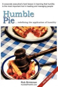 Baixar Humble Pie…redefining the application of Humility.: A corporate executive's hard lesson in learnin pdf, epub, eBook