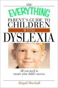 Baixar The Everything Parent's Guide To Children With Dyslexia pdf, epub, eBook