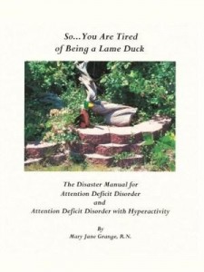 Baixar So … You Are Tired of Being a Lame Duck: A Disaster Manual for Attention Deficit Disorder and Atte pdf, epub, eBook