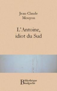 Baixar L’antoine, idiot du sud pdf, epub, eBook