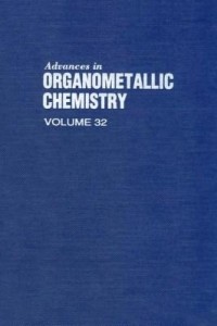 Baixar ADVANCES IN ORGANOMETALLIC CHEMISTRY V32 pdf, epub, eBook