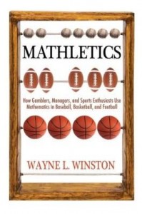 Baixar Mathletics: How Gamblers, Managers, and Sports Enthusiasts Use Mathematics in Baseball, Basketball, pdf, epub, eBook