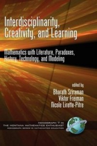 Baixar Interdisciplinarity, Creativity, and Learning: Mathematics with Literature, Paradoxes, History, Tech pdf, epub, eBook