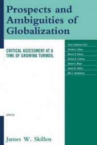 Baixar Prospects and Ambiguities of Globalization: Critical Assessments at a Time of Growing Turmoil pdf, epub, eBook