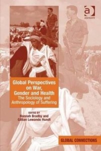 Baixar Global Perspectives on War, Gender and Health: The Sociology and Anthropology of Suffering pdf, epub, eBook