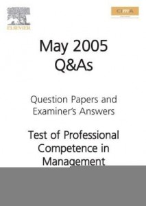 Baixar CIMA MAY 2005 Q&A Test of Professesional competence in Management Accounting pdf, epub, eBook