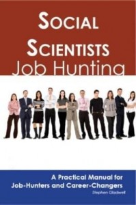Baixar Social Scientists: Job Hunting – A Practical Manual for Job-Hunters and Career Changers pdf, epub, eBook