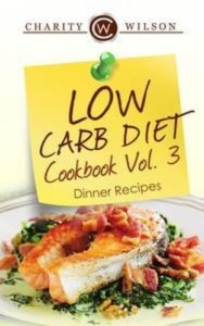 Baixar Low carb diet cookbook vol.3: dinner recipes pdf, epub, eBook