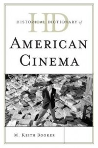 Baixar Historical Dictionary of American Cinema pdf, epub, eBook